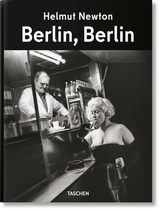 Helmut Newton. Berlín, Berlín