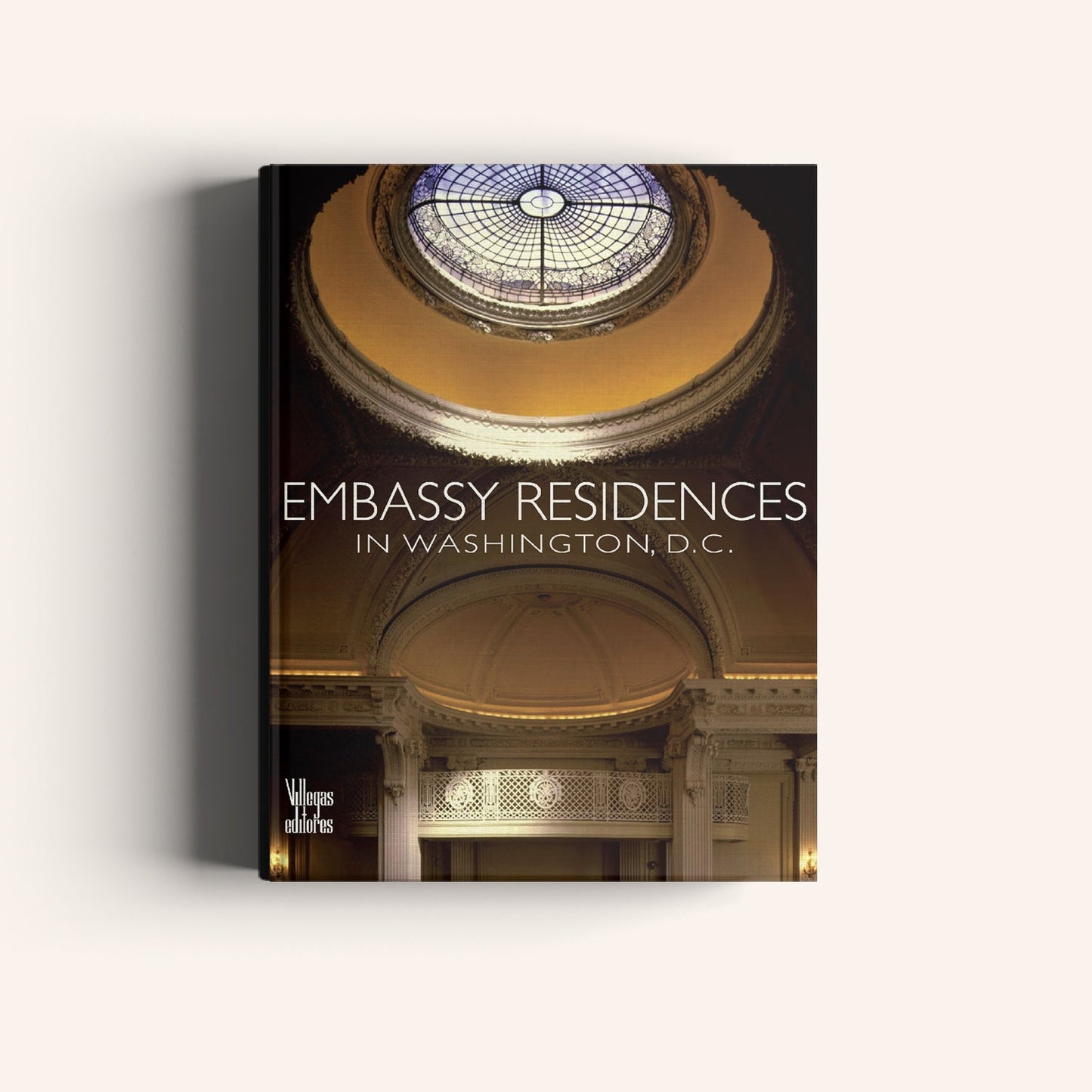 Embassy Residences in Washington D.C -Weaving The Planet & Villegas Editores-Libros