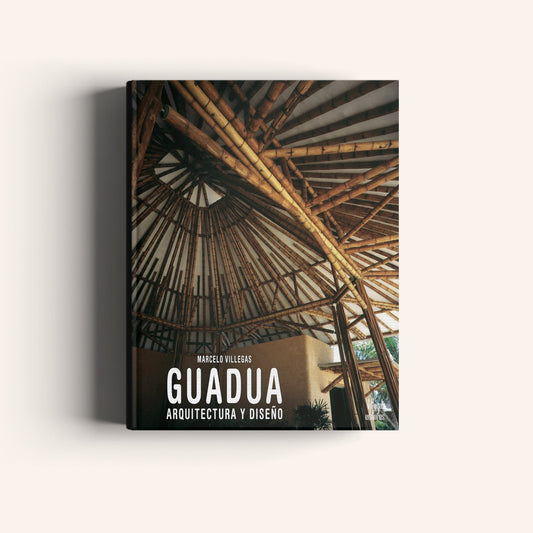 Guadua Arquitectura y Diseño-Weaving The Planet & Villegas Editores-Libros