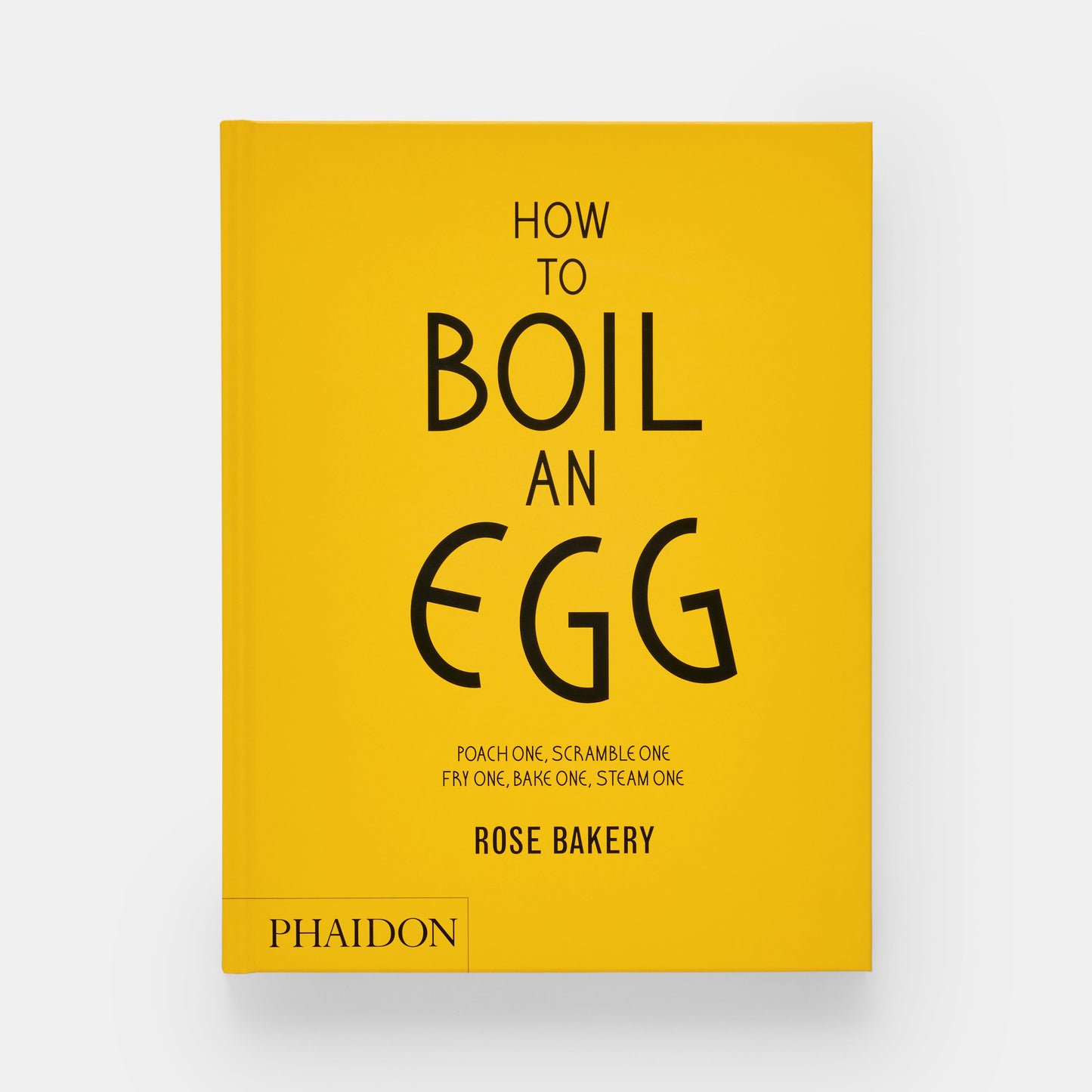 Cómo hervir un huevo: un libro de cocina