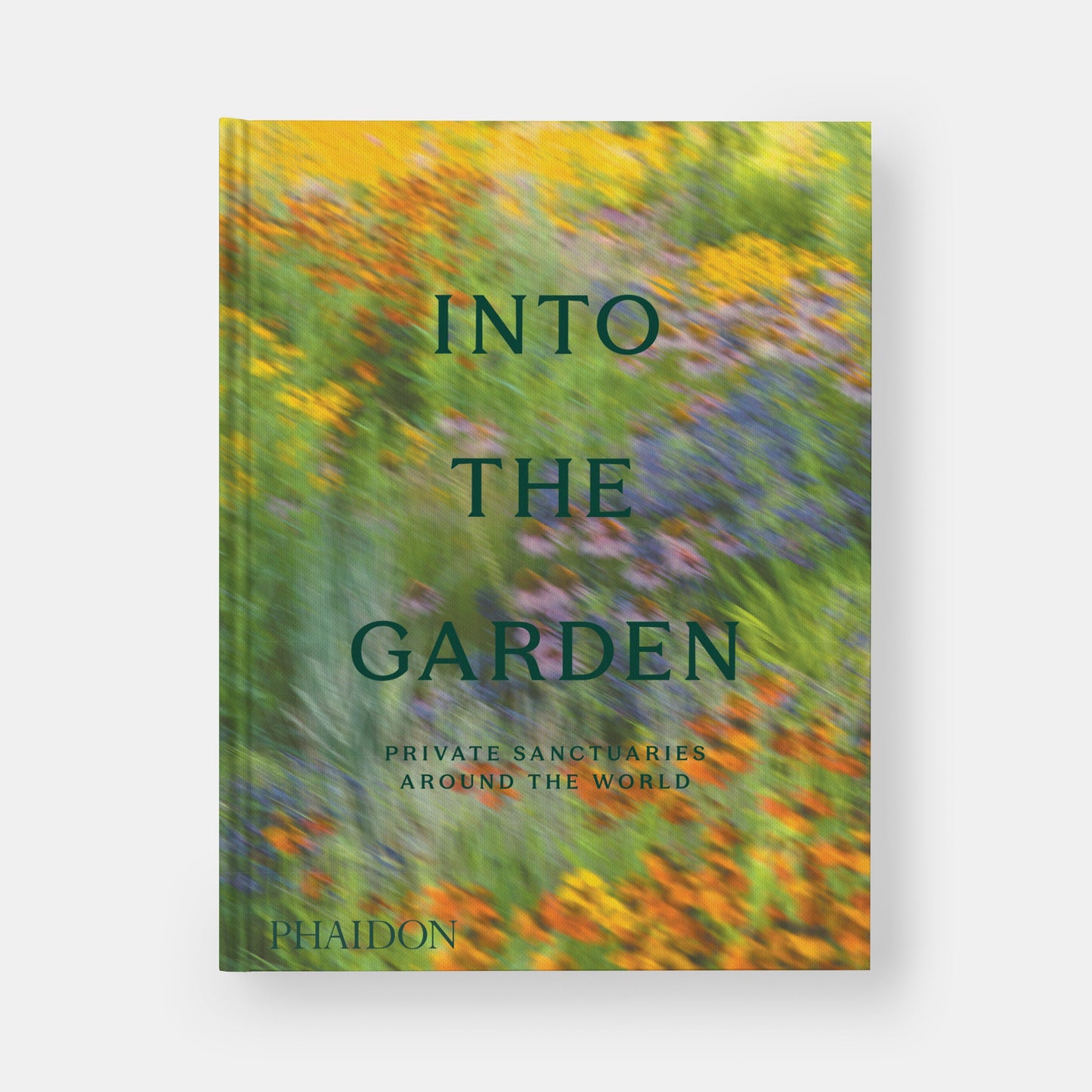 INTO THE GARDEN: PRIVATE SANCTUARIES AROUND THE WORLD