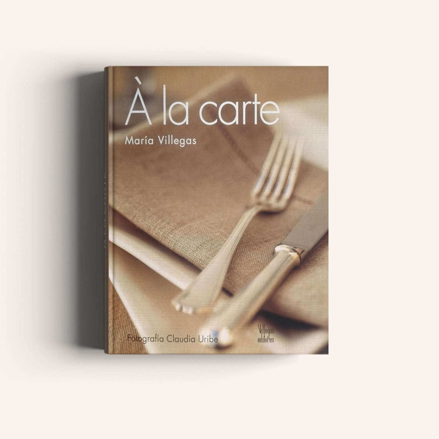 Á LA CARTE -Weaving The Planet & Villegas Editores-Libros