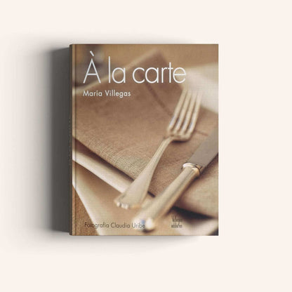 Á LA CARTE -Weaving The Planet & Villegas Editores-Libros