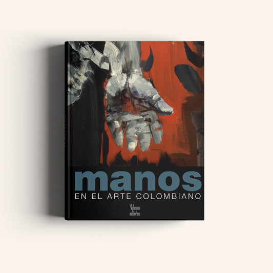 Manos en el Arte Colombiano-Weaving The Planet & Villegas Editores-Libros