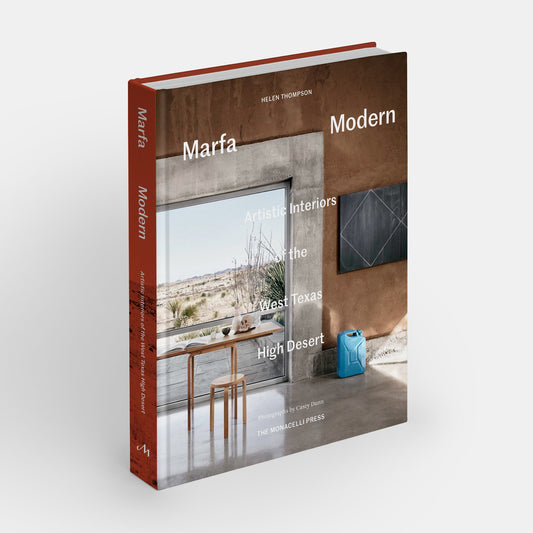 Marfa moderno: interiores artísticos del desierto alto del oeste de Texas