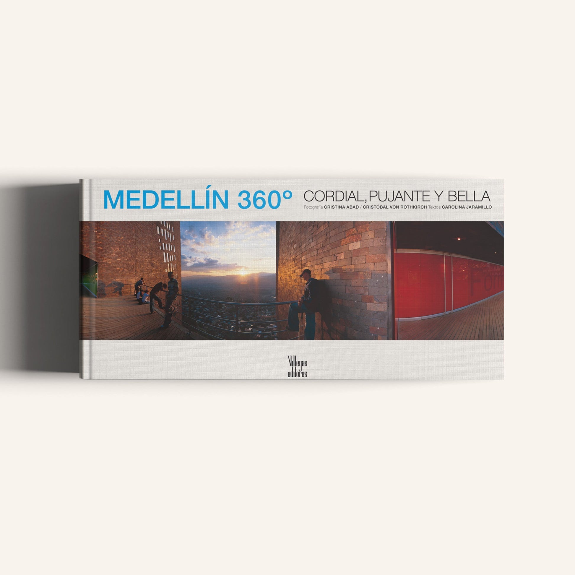 Medellín 360º Cordial, Pujante y Bella-Weaving The Planet & Villegas Editores-Libros