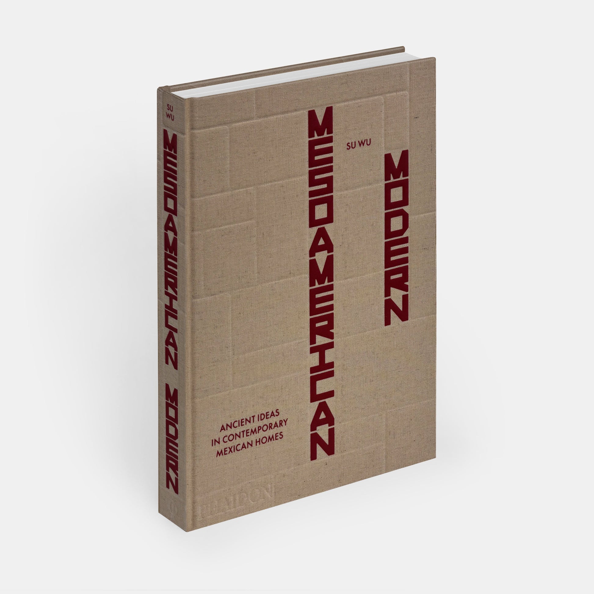 MESOAMERICAN MODERN: ANCIENT IDEAS IN CONTEMPORARY MEXICAN HOMES