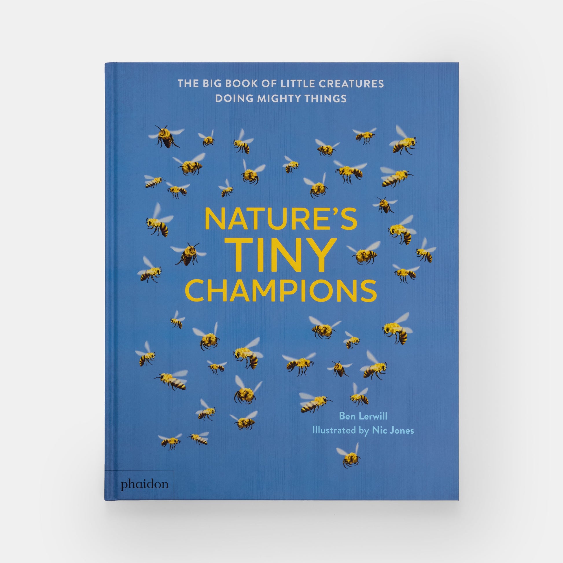 Los pequeños campeones de la naturaleza: El gran libro de las criaturas diminutas que hacen grandes cosas