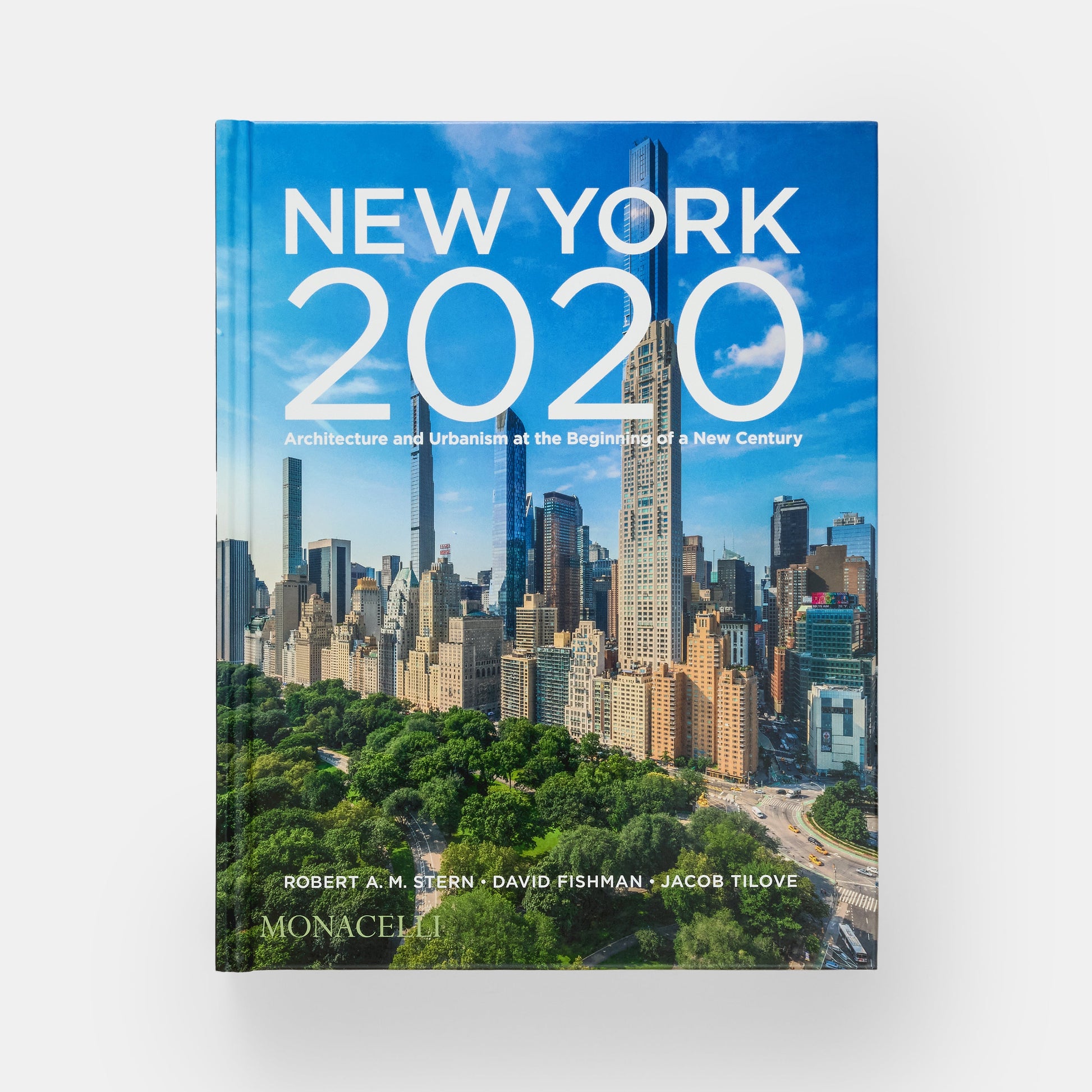 NEW YORK 2020: ARCHITECTURE AND URBANISM AT THE BEGINNING OF A NEW CENTURY
