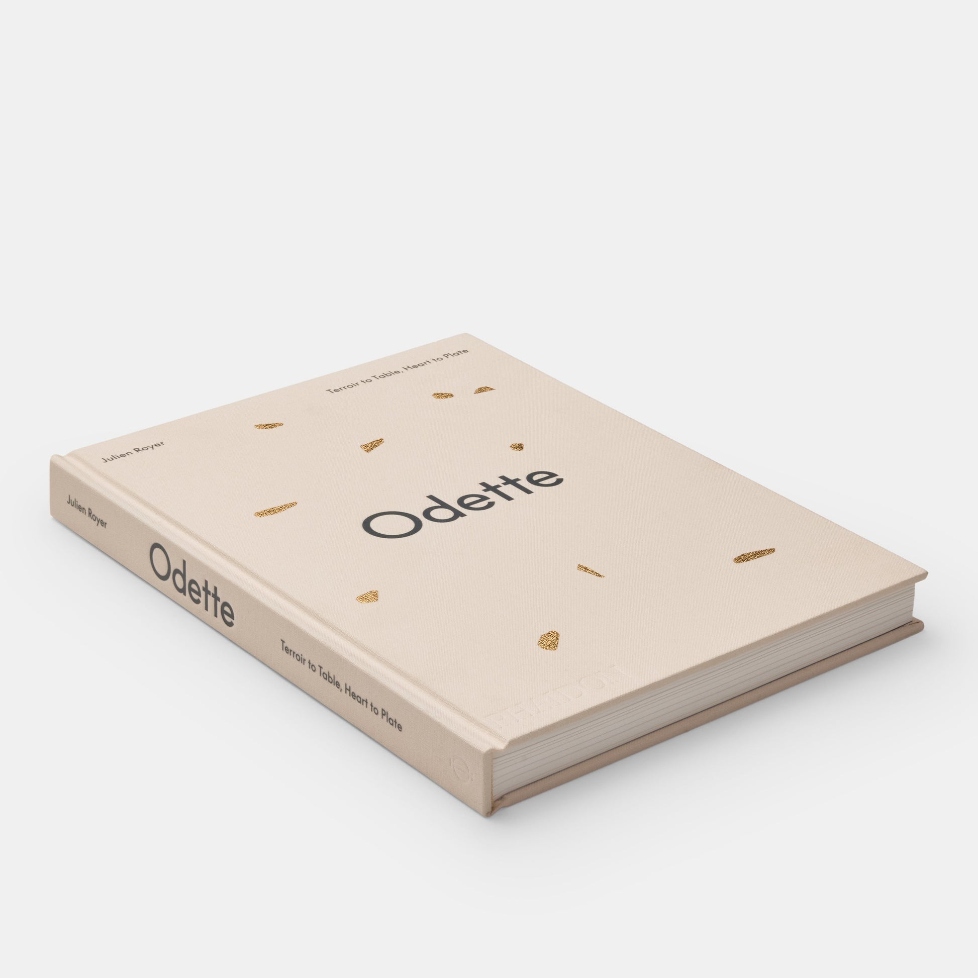 ODETTE: TERROIR TO TABLE, HEART TO PLATE [A COOKBOOK]