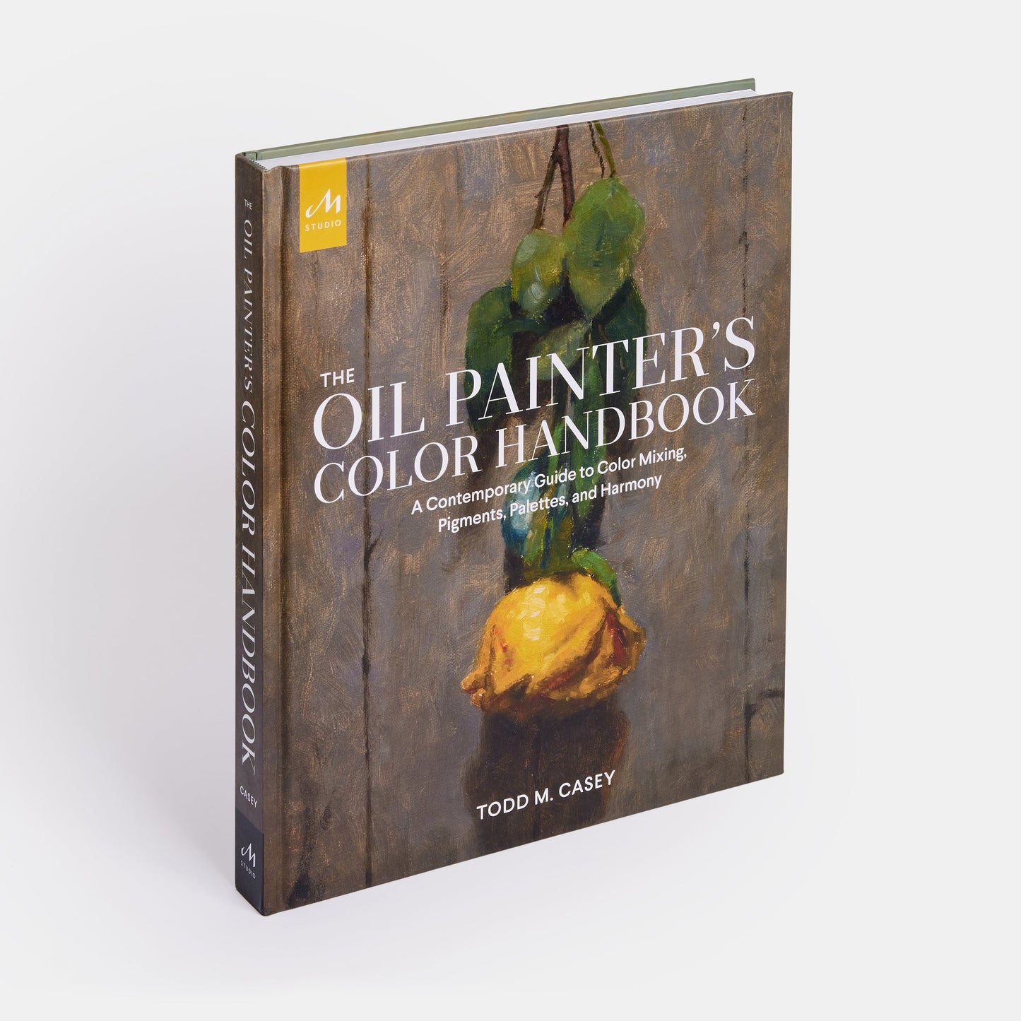 El manual de color del pintor al óleo: una guía contemporánea para la mezcla de colores, pigmentos, paletas y armonía