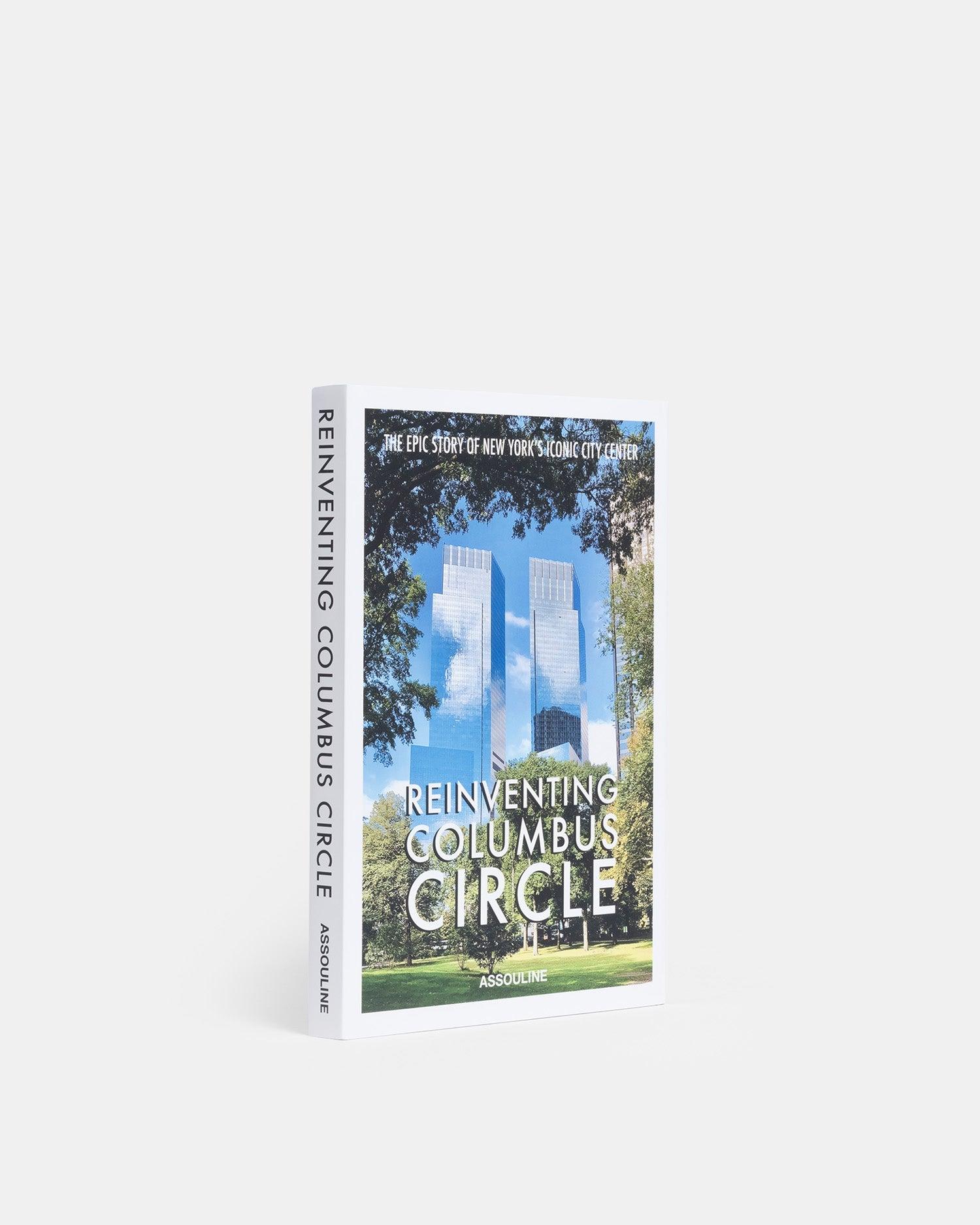 REINVENTING COLUMBUS CIRCLE