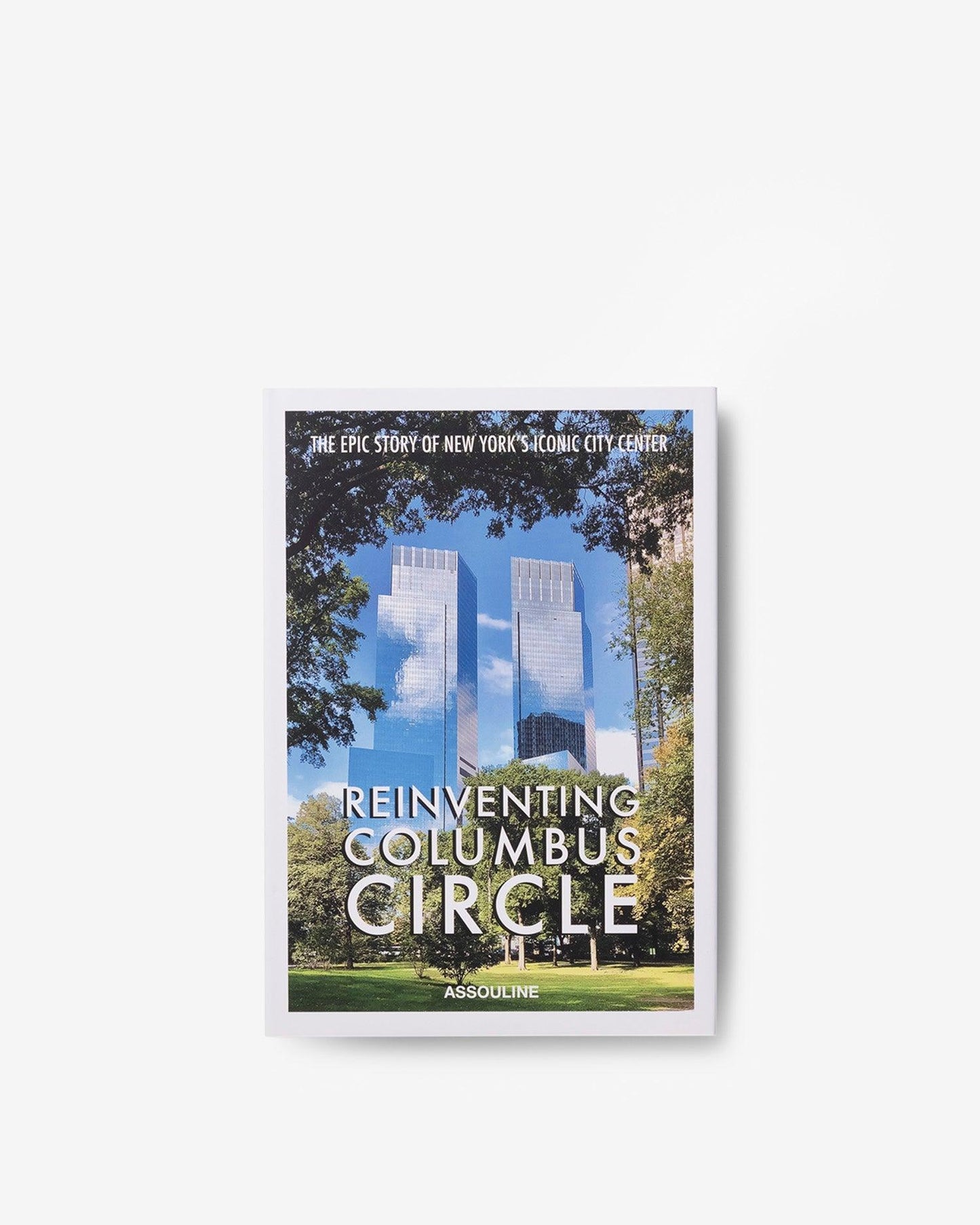 REINVENTING COLUMBUS CIRCLE