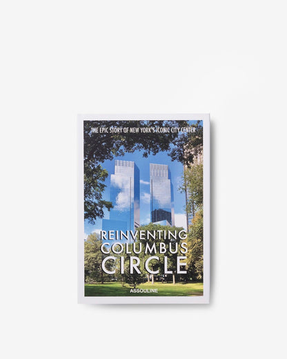 REINVENTING COLUMBUS CIRCLE