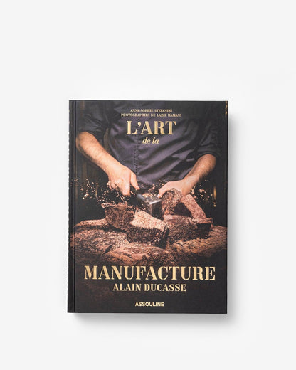 EL ARTE DE LA FABRICACIÓN: ALAIN DUCASSE