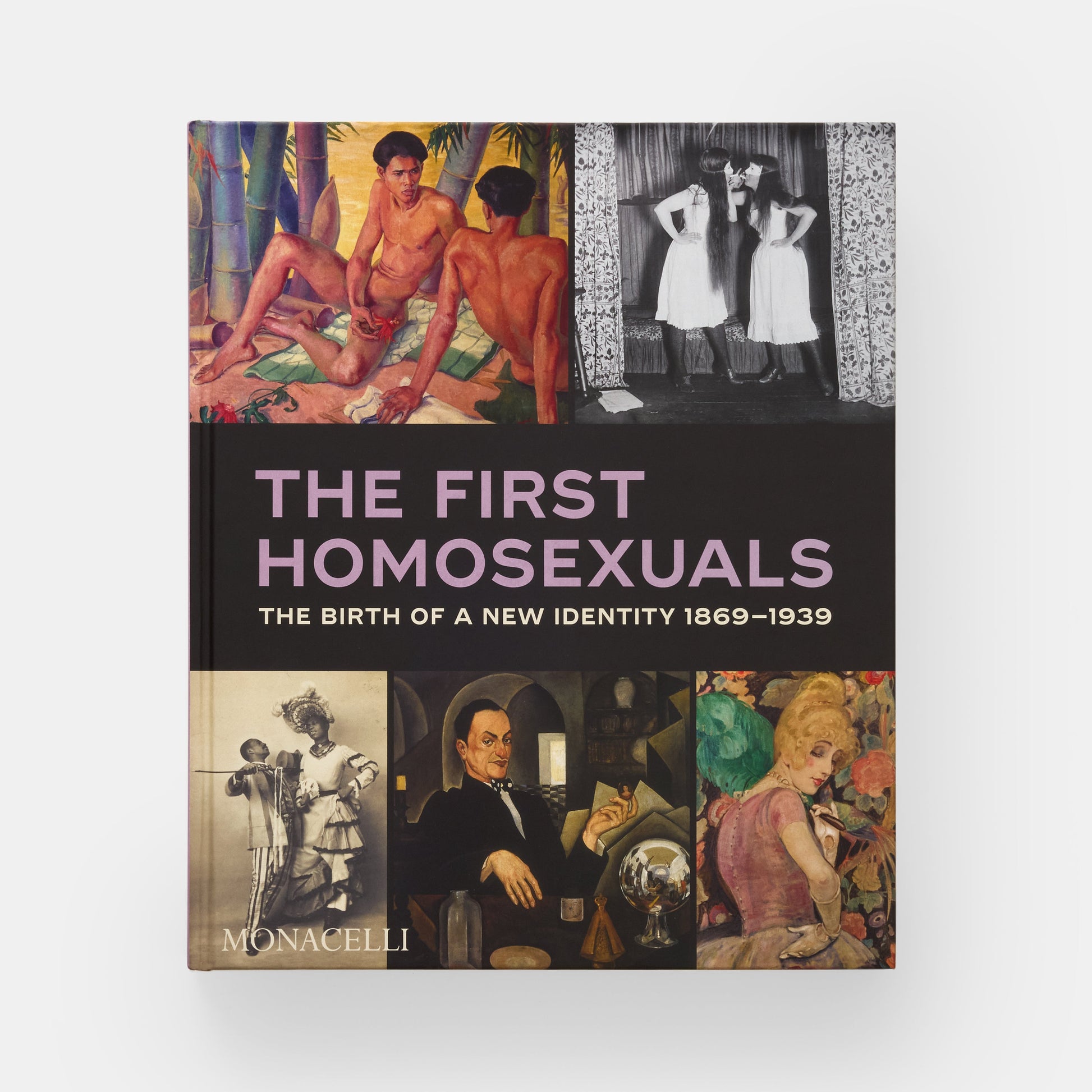 Los primeros homosexuales: El nacimiento de una nueva identidad, 1869-1939