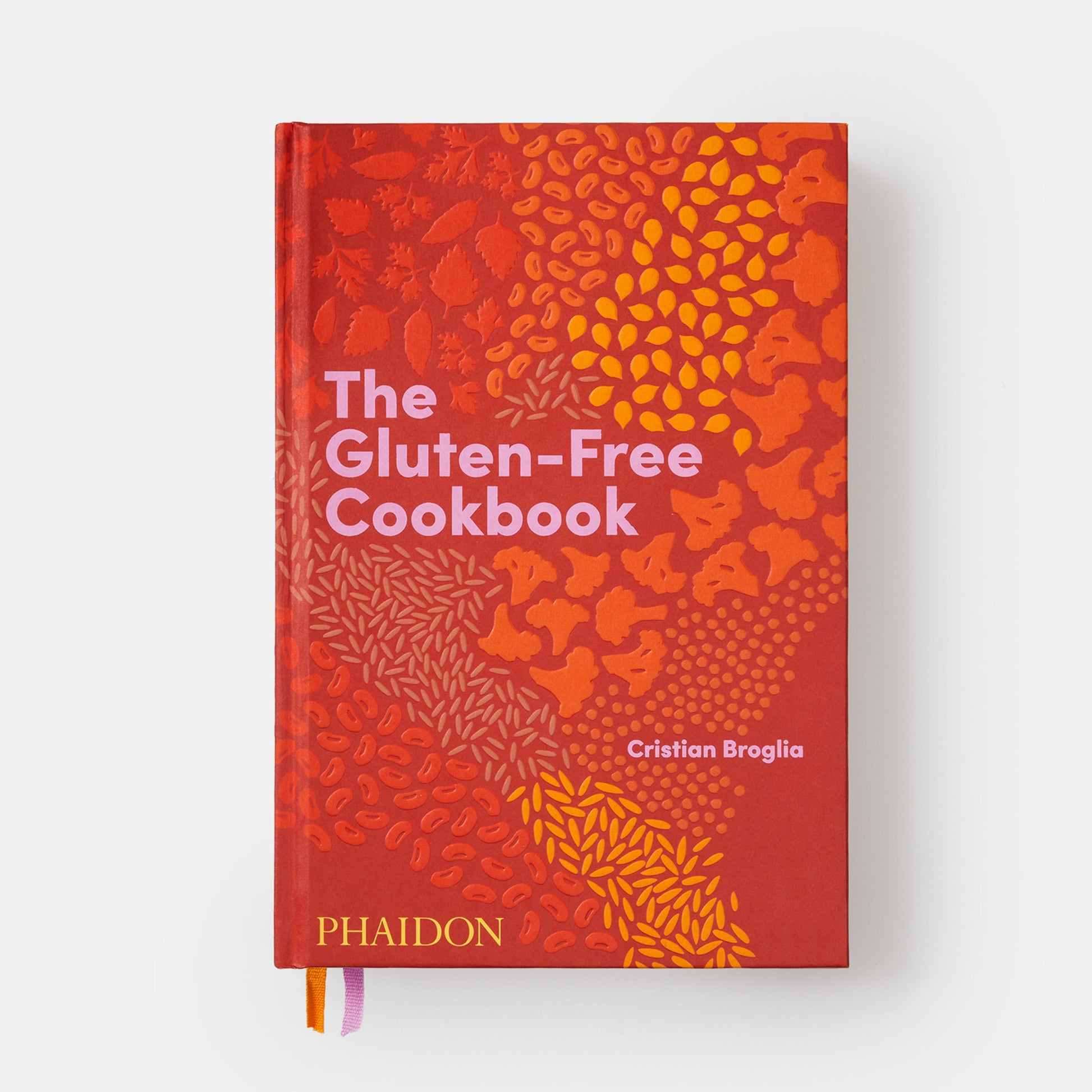 El libro de cocina sin gluten: 350 deliciosas recetas naturalmente sin gluten de más de 80 países