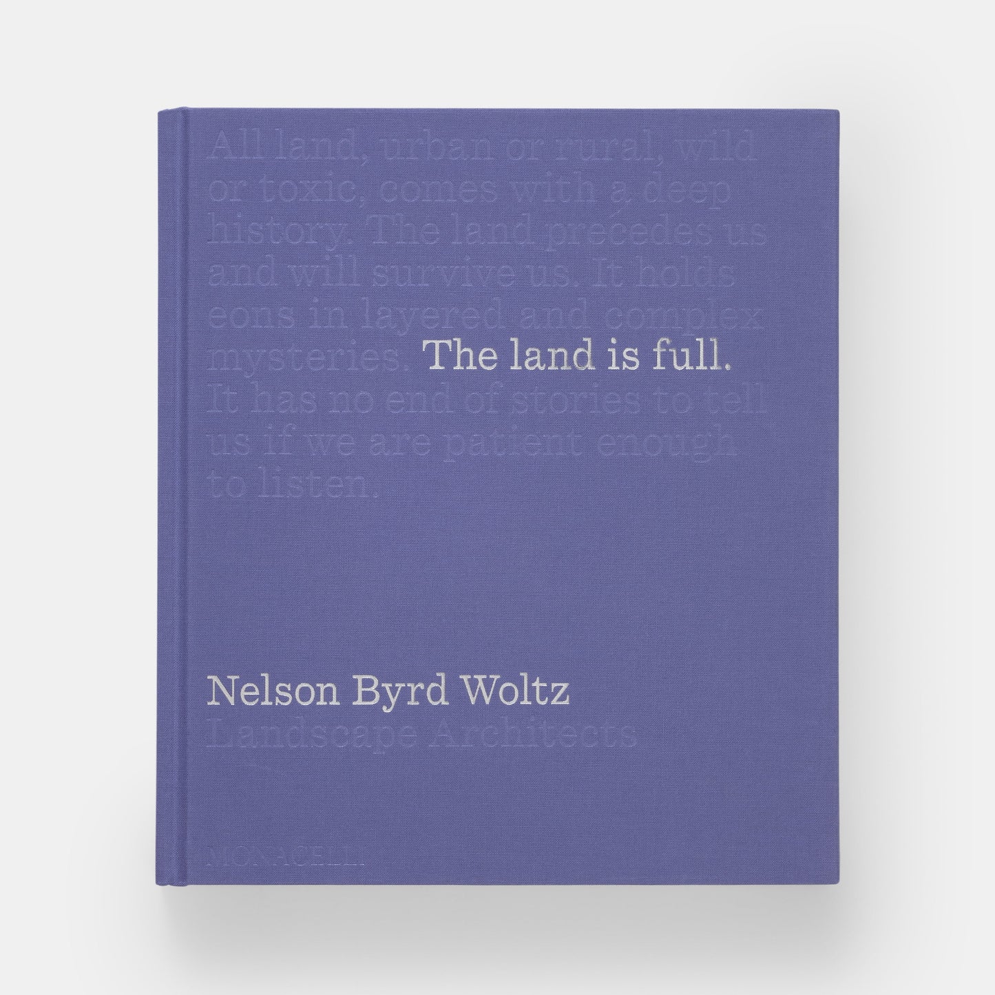 La Tierra Está Llena: Nelson Byrd Woltz Arquitectos Paisajistas