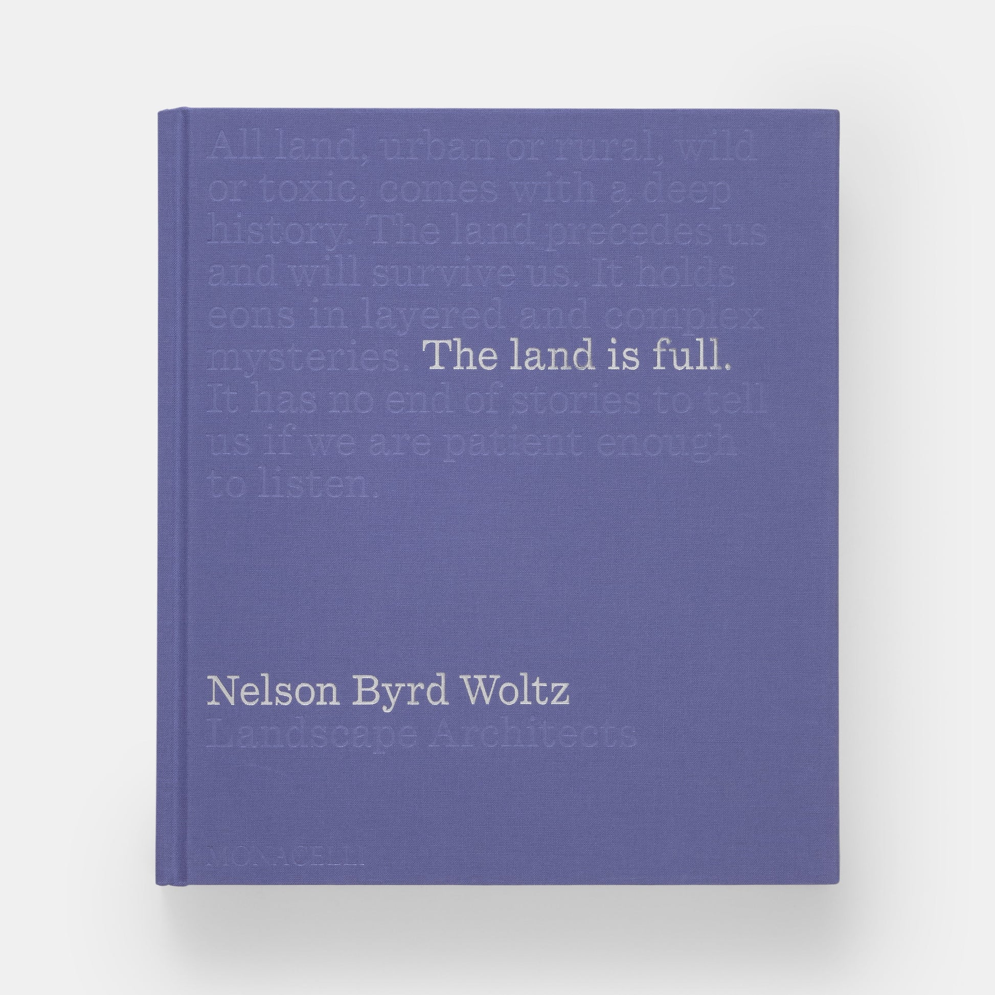 La Tierra Está Llena: Nelson Byrd Woltz Arquitectos Paisajistas
