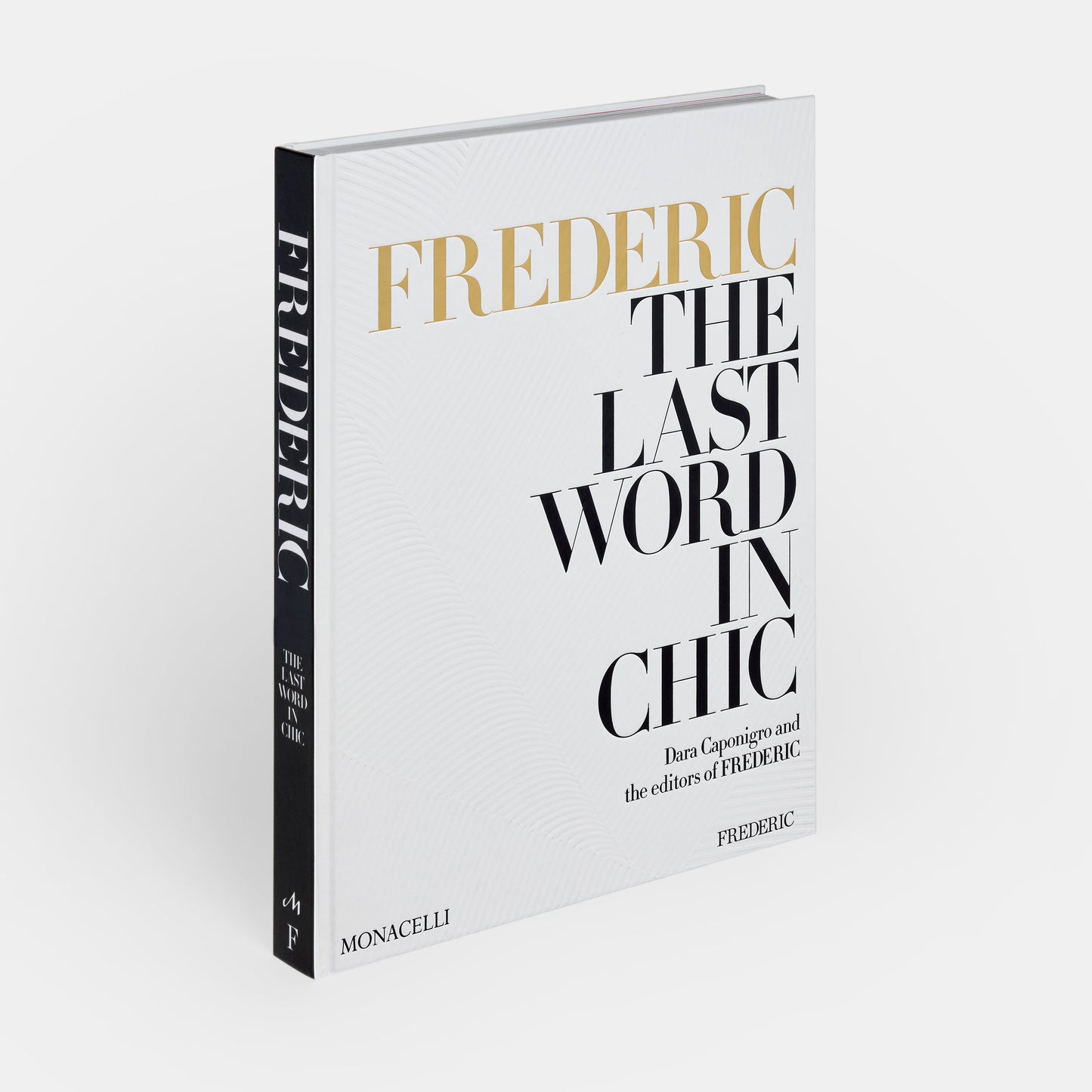 FREDERIC: La última palabra en elegancia