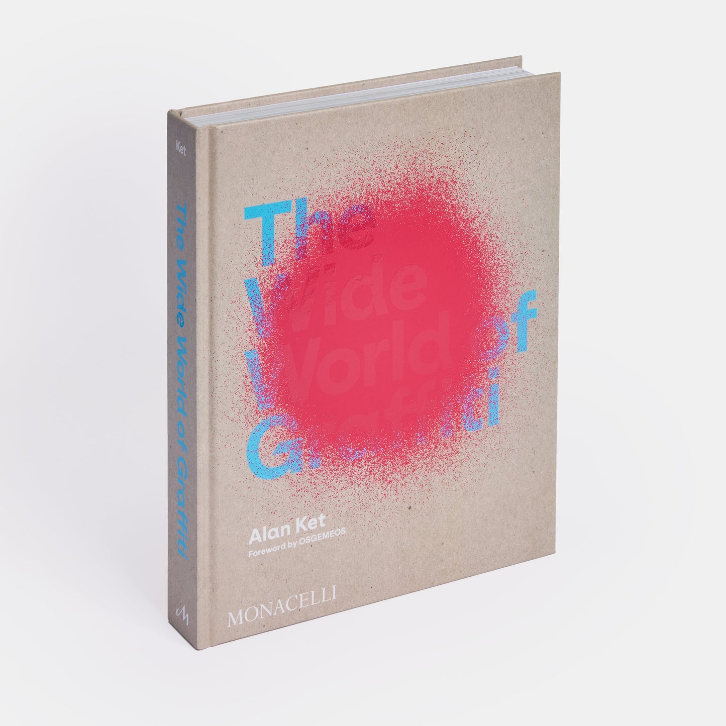 THE WIDE WORLD OF GRAFFITI