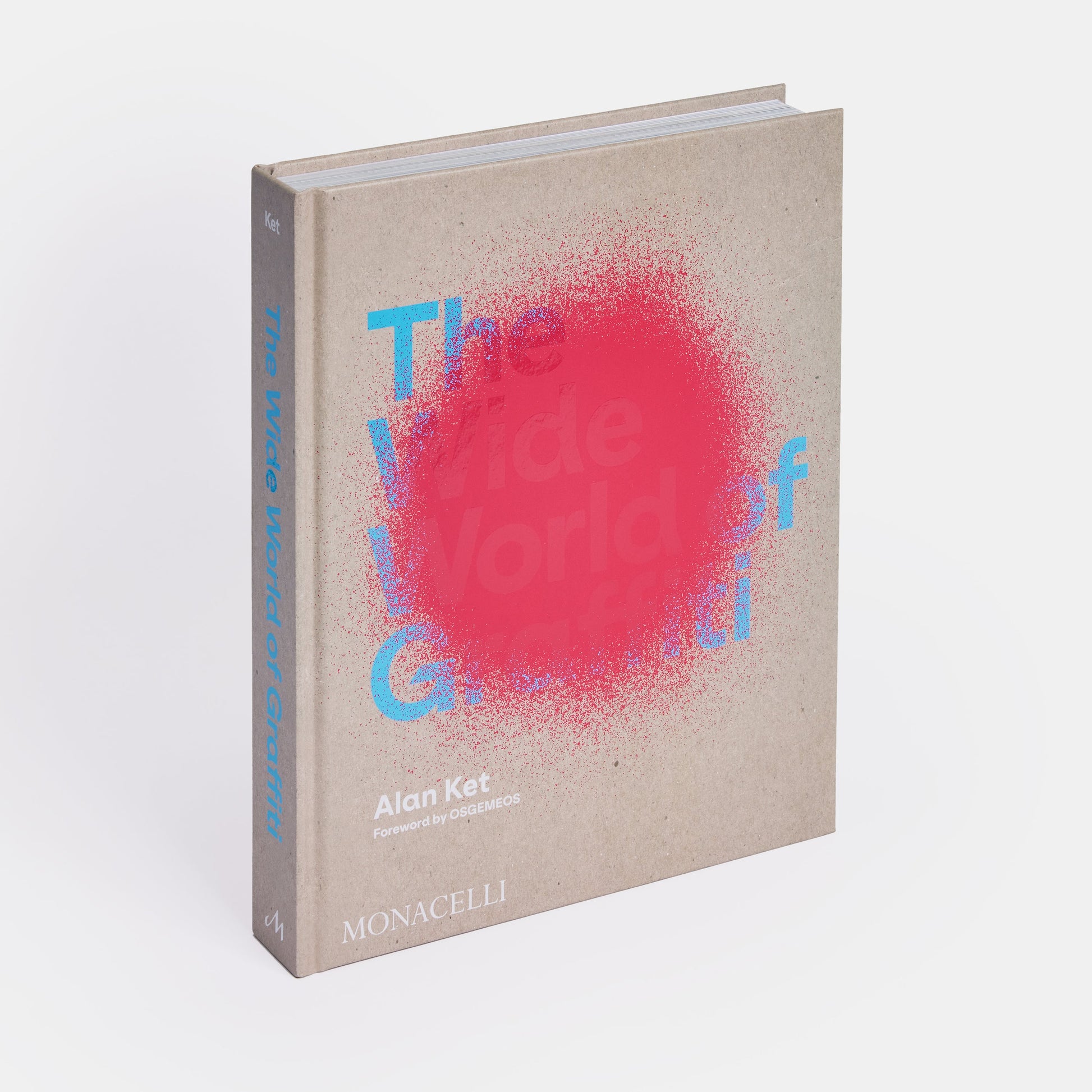 THE WIDE WORLD OF GRAFFITI