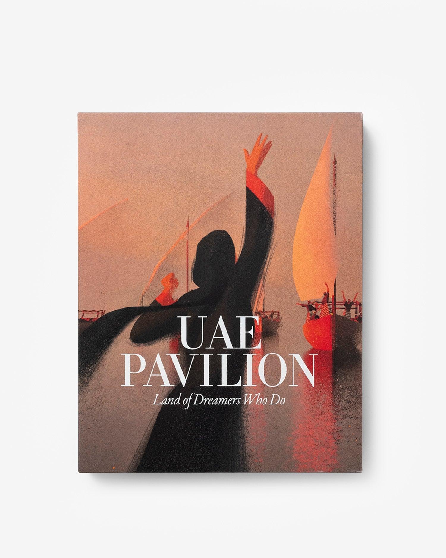 UAE PAVILION: LAND OF DREAMERS WHO DO