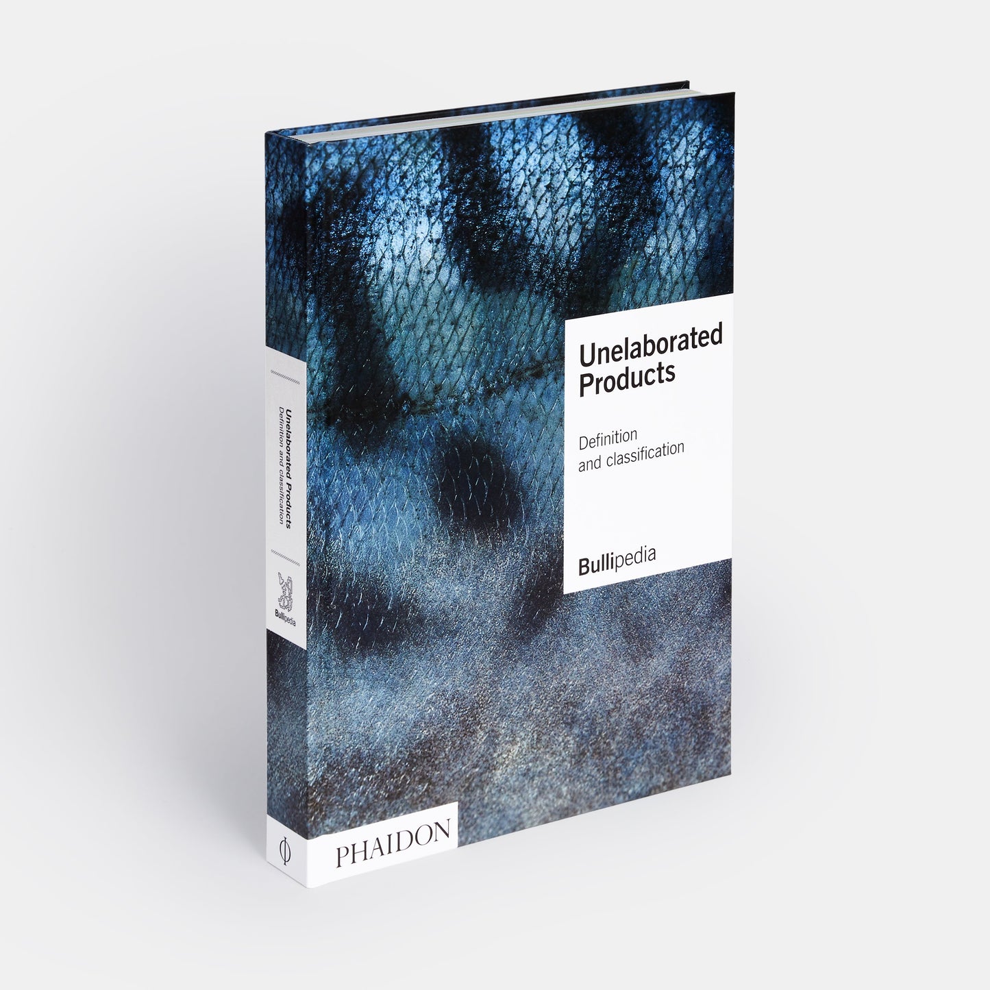 UNELABORATED PRODUCTS: DEFINITION AND CLASSIFICATION
