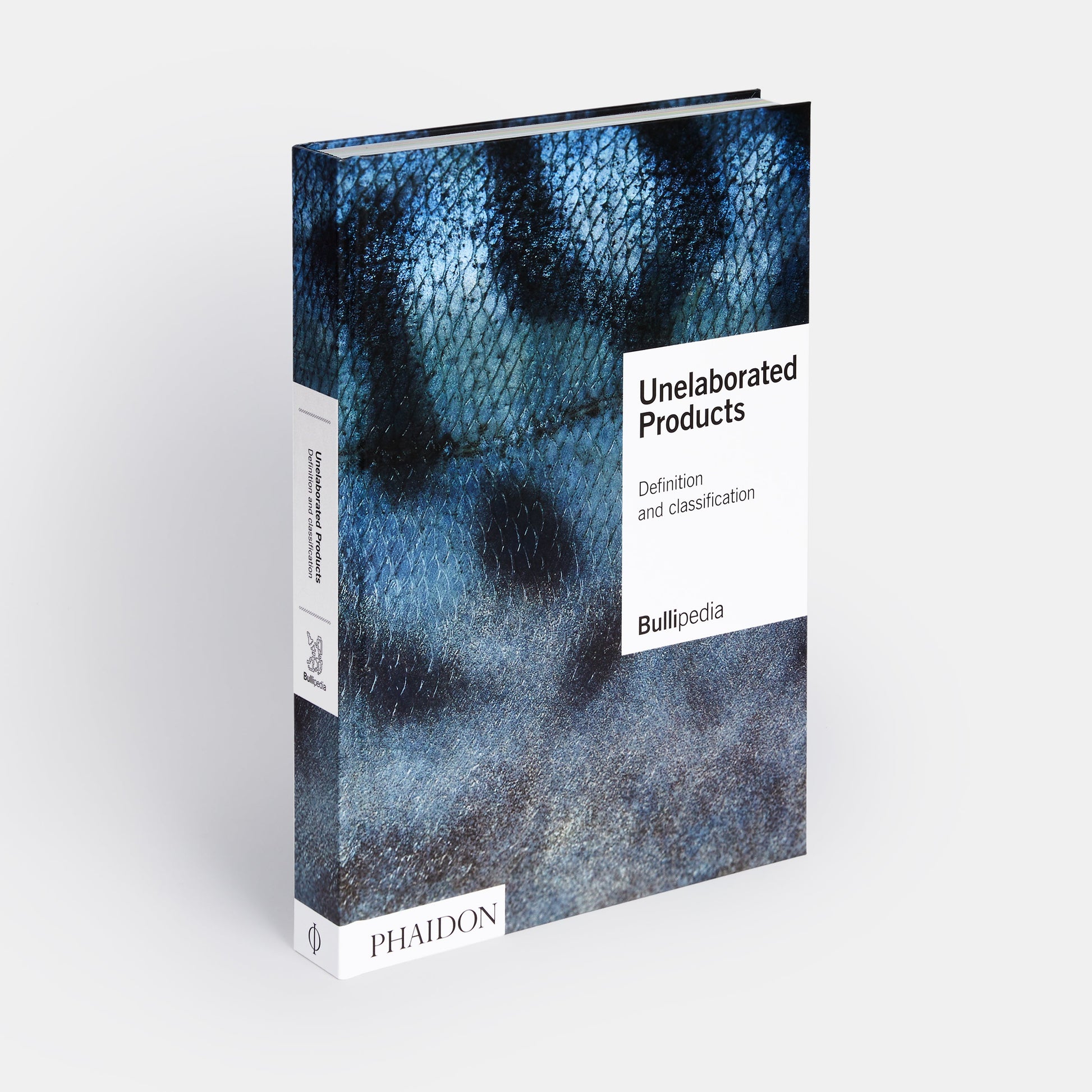 UNELABORATED PRODUCTS: DEFINITION AND CLASSIFICATION