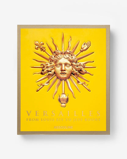VERSALLES: DE LUIS XIV A JEFF KOONS
